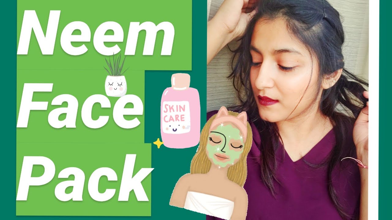 Neem Face pack for teenagers नीम फेस पैक कैसे बनाय Neem Pack for