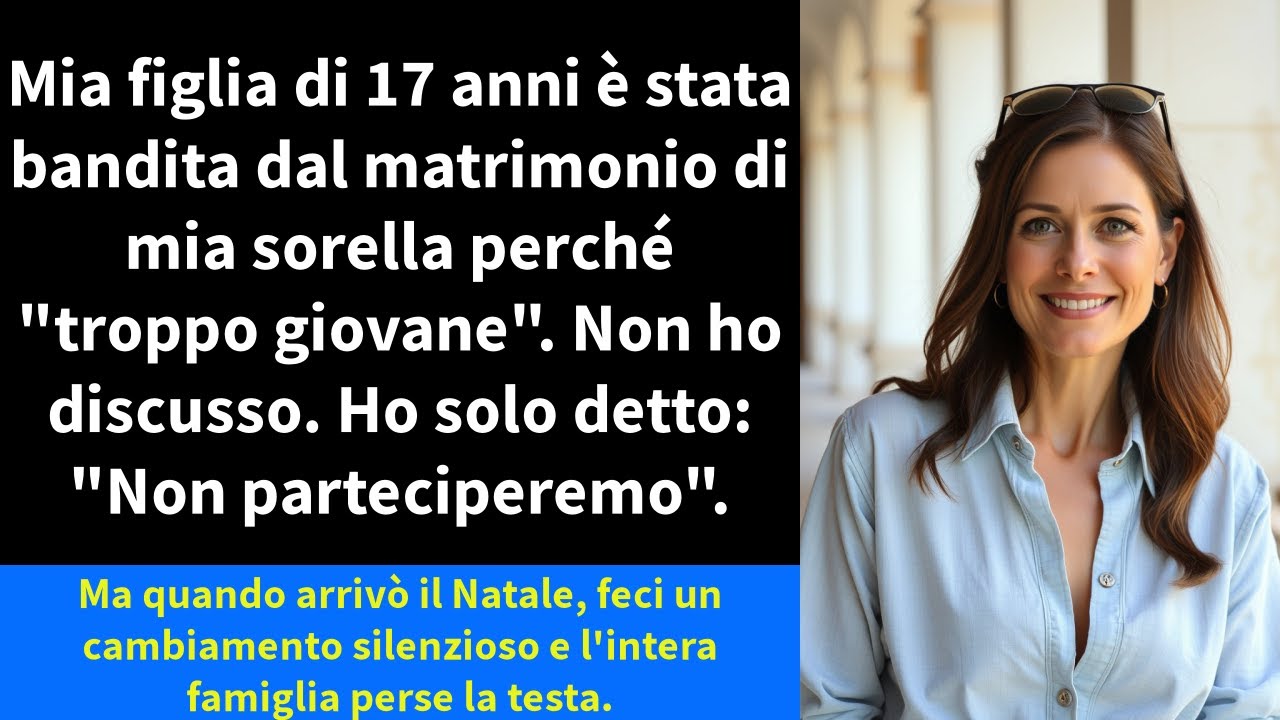 Mia figlia di 17 anni è stata bandita dal matrimonio di mia sorella perché 