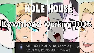 How To Download Hole House Apk Version (0.1.49) 😉 Android, Mac, Windows