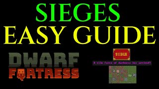 HOW SIEGES WORK - Guide All Factions Tutorial DWARF FORTRESS