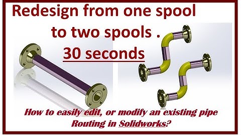 How to easily edit modify pipe routing in #solidworkstutorial ?