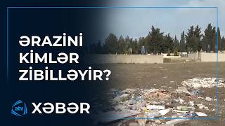 Mehdiabad qəbiristanlığının acınacaqlı vəziyyəti