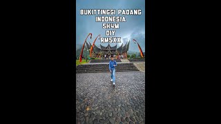 BERCUTI KE BUKITTINGGI PADANG INDONESIA 5H4M DIY RM5XX