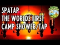 Spatap - The Worlds First Camp Tap & Camp Shower