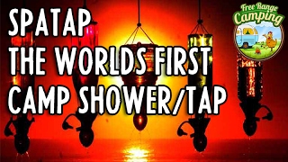 Spatap - The Worlds First Camp Tap & Camp Shower