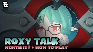 Roxy Talk: Is She Worth It, and How to Play Her | Zenless Zone Zero