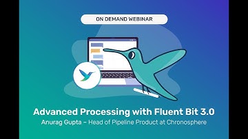Advanced Processing with Fluent Bit 3.0