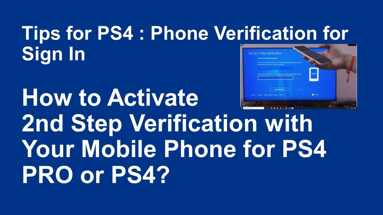 How to Activate 2nd Step Verification with Your Mobile Phone for PS4 PRO or PS4?