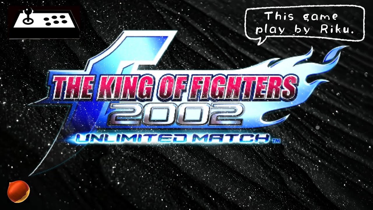 【kof2002um】 うぃっす。 day.132 