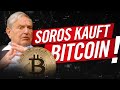 Bitcoin: Milliardär George Soros kauft!