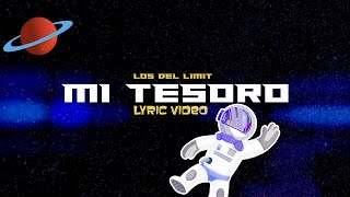 Video thumbnail of "Mi Tesoro - (Video Con Letra) - Los Del Limit - DEL Records 2021"