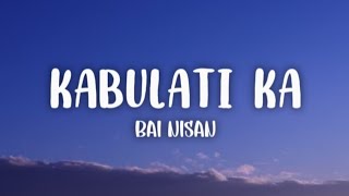 Kabulati Ka - Bai Nisan (Lyrics)