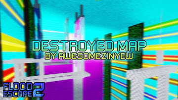 Destroyed Map [Crazy] by awesomezinyew | Flood Escape 2 Community Maps