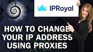 How To Change Your IP Address Using Proxies