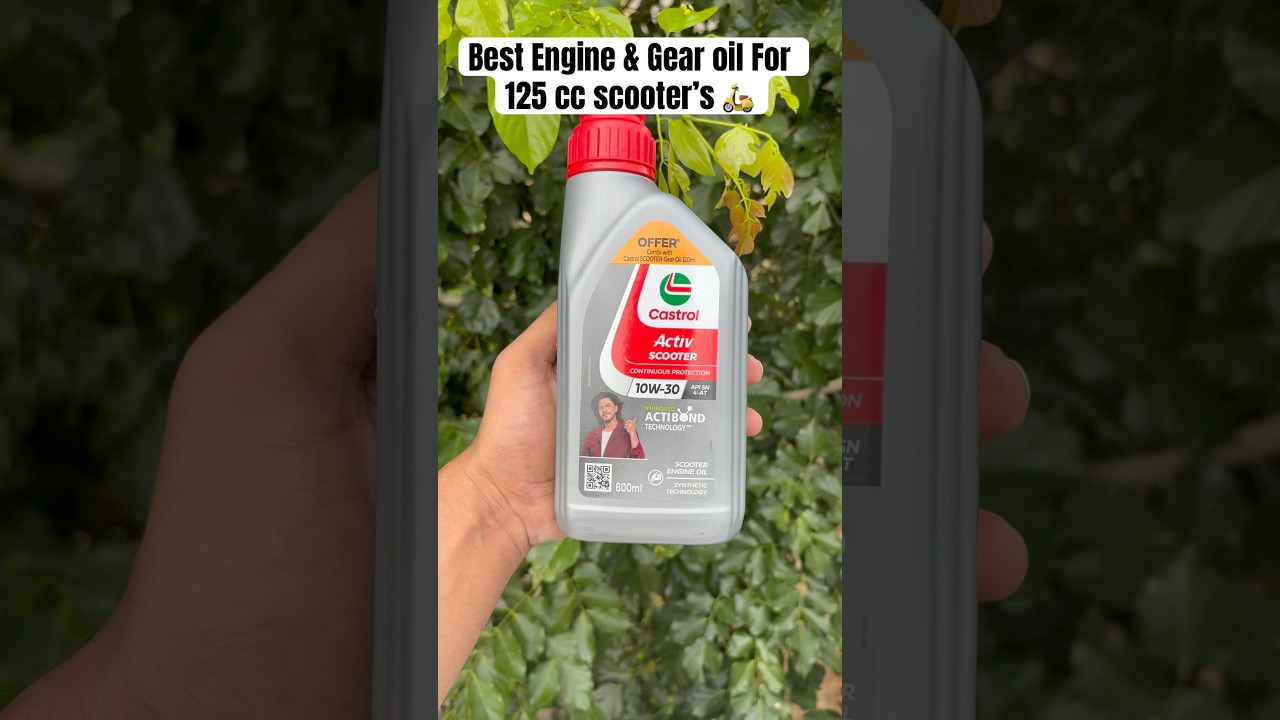 Best Engine oil & Gear oil for 125 cc scooters | Castrol Activ 10W-30 Synthetic Engine oil 