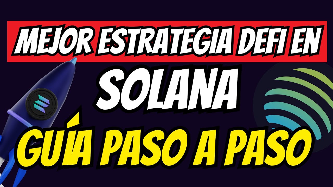 La Estrategia DeFi Más Potente en Solana: Cómo Maximizar Rendimientos con bajo Riesgo