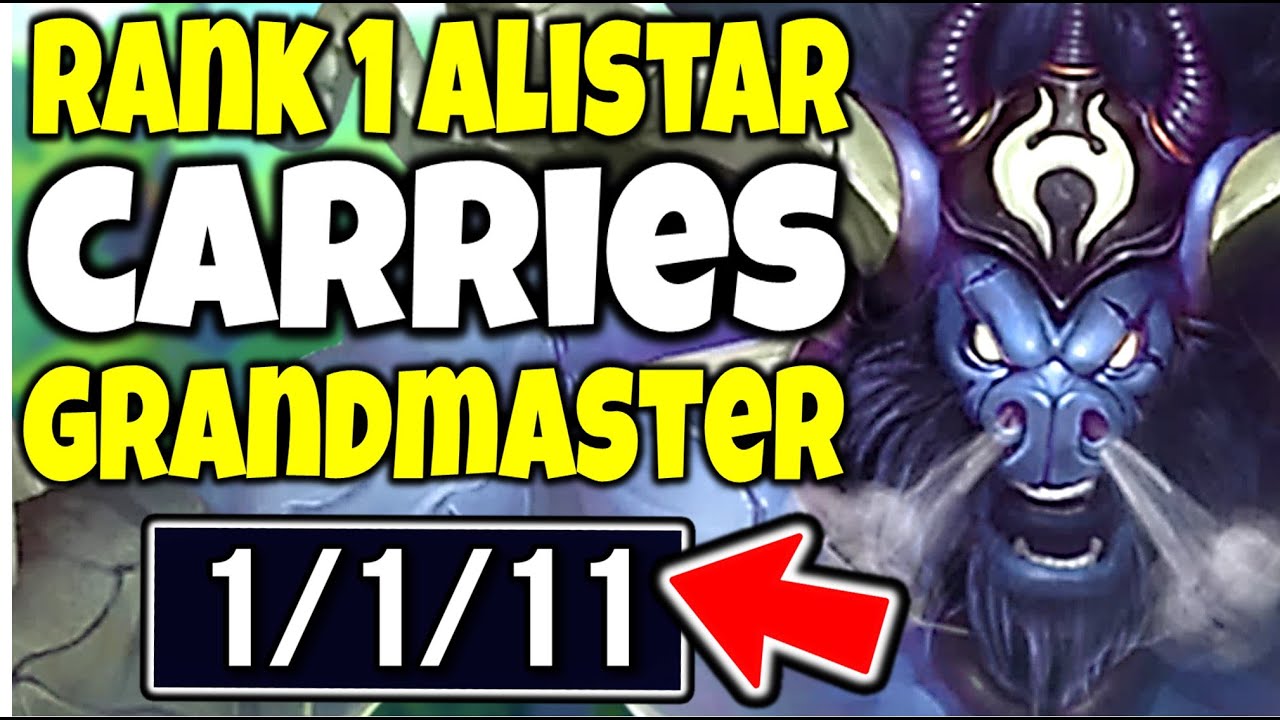 #1 ALISTAR WORLD SHOWS HOW TO CARRY AS SUPPORT IN GRANDMASTER - League of Legends
