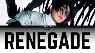 [#lucas ] LUCAS - 'RENEGADE'  Lyrics Translate Indonesia