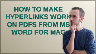 Apple: How to make hyperlinks work on PDFs from MS Word for Mac