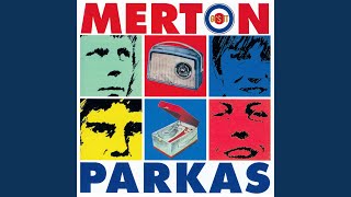 Video thumbnail of "The Merton Parkas - You Need Wheels"