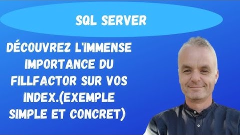 SQL Server  index: Découvrez l