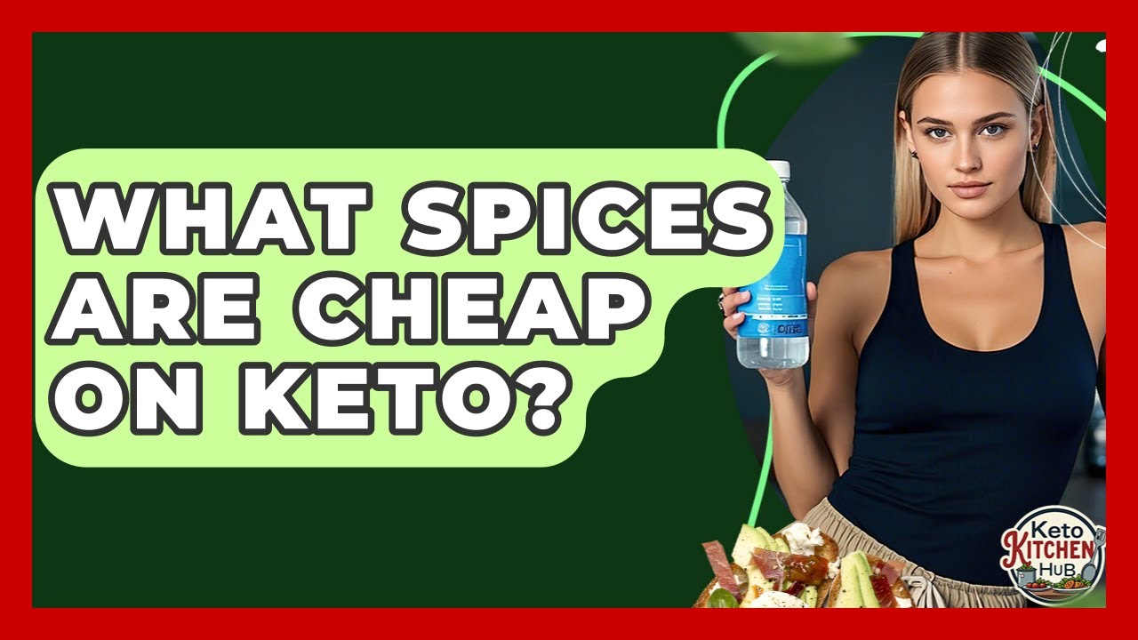What Spices Are Cheap On Keto? - Keto Kitchen HQ