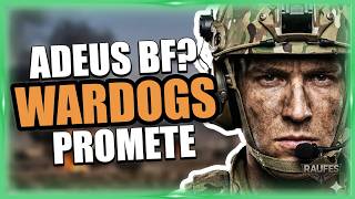WARDOGS: O Filho do BATTLEFIELD com a Alma do SQUAD?