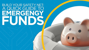 Build Your Safety Net: A Quick Guide to Emergency Funds