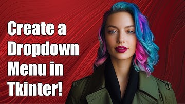 Creating a Dropdown Menu from a List in Tkinter: A Step-by-Step Guide