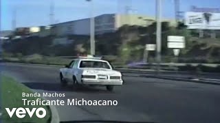 Video thumbnail of "Banda Machos - Traficantes Michoacanos (Visualizer)"