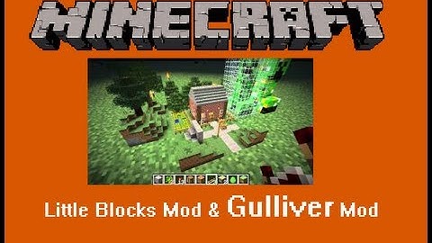 Minecraft 2x Mod Showcase: Little Blocks Mod & Gulliver Mod!