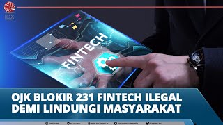 OJK BLOKIR 231 FINTECH ILEGAL DEMI LINDUNGI MASYARAKAT