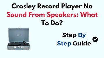 Crosley Record Player No Sound From Speakers: What To Do?
