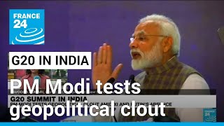G20 summit in India: PM Modi tests geopolitical clout amid Xi, Putin's absence • FRANCE 24 English