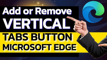 Add or Remove Vertical Tabs Button on Toolbar in Microsoft Edge