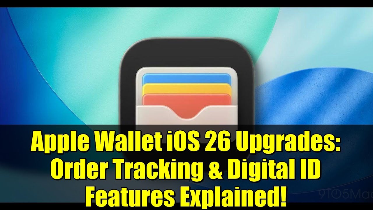 Apple Wallet iOS 26 Upgrades: Order Tracking & Digital ID Features Explained!