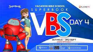 Superbook VBS Day 4