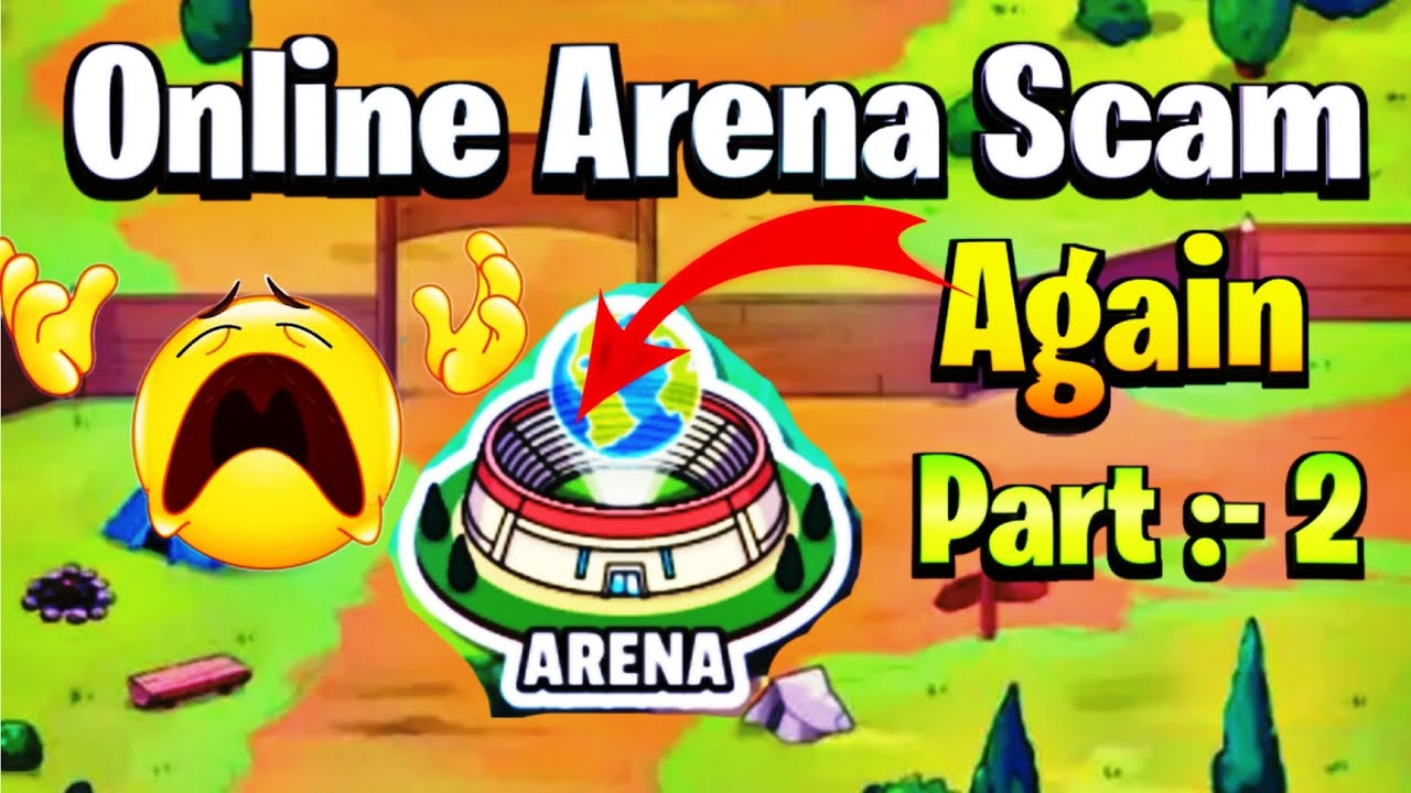 Online Arena Scam Again. Part 2😭😭🙏 YouTube