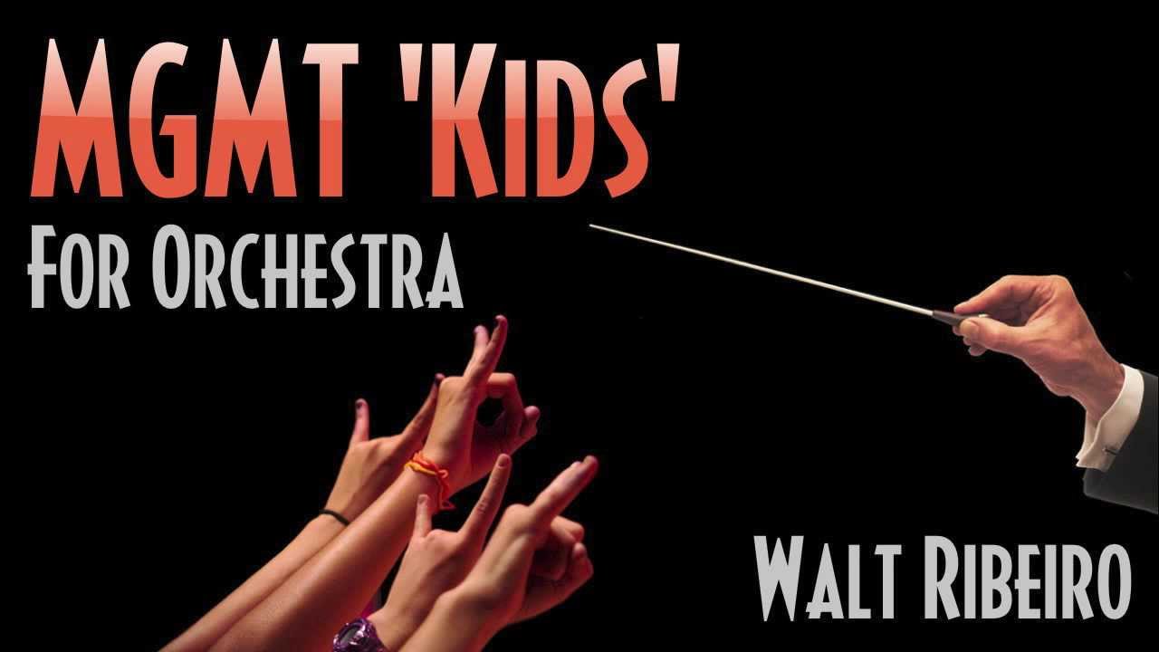 MGMT 'Kids' For Orchestra - YouTube