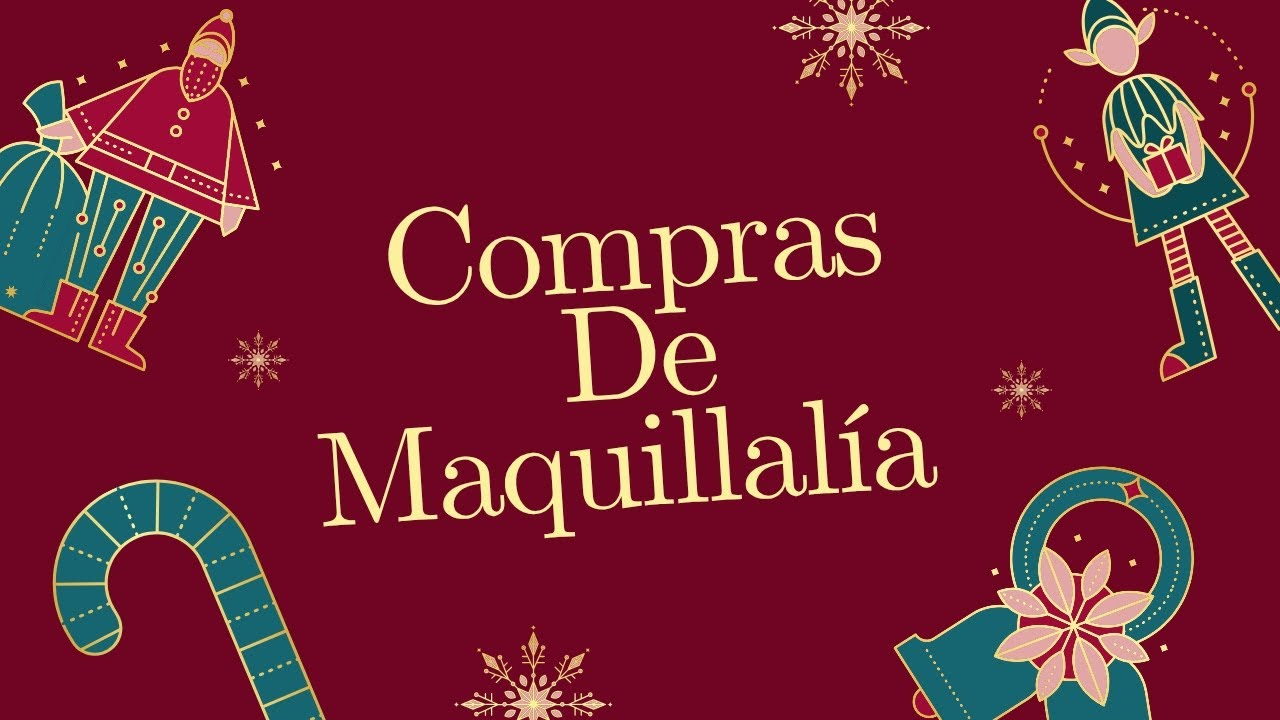 Compritas de Maquillalía 👏👏🤗😘