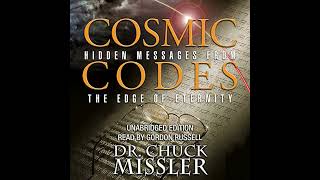 Cosmic Codes: Hidden Messages from the Edge of Eternity Audiobook by Chuck Missler