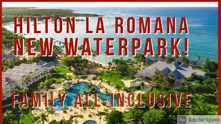 Hilton La Romana, All-Inclusive Family Fun