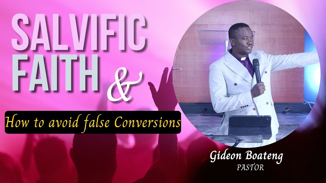 Understanding Salvific Faith: How to detect FALSE conversions