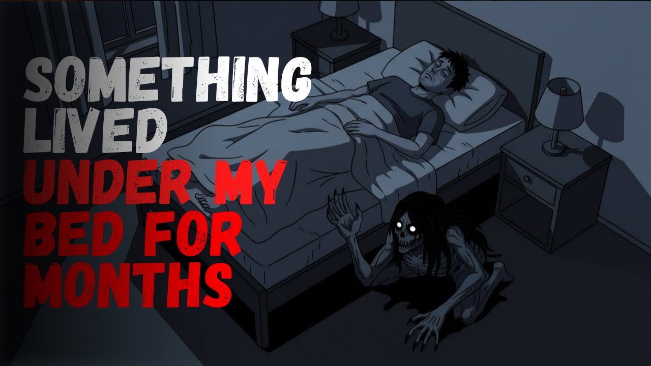 Something Lived Under My Bed for Months | Horror Stories 