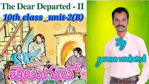 The Dear Departed - 2 / 10th class English lesson /part-2