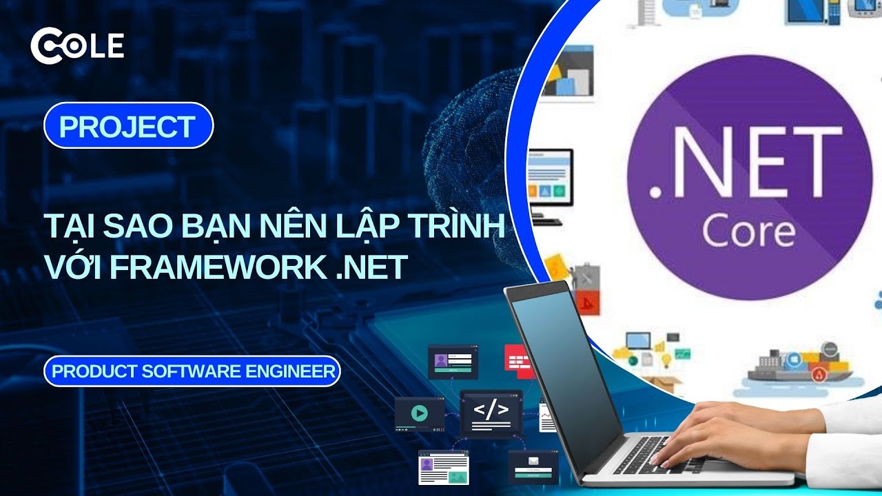 Tại sao bạn nên lập trình với Framework .NET | Product Software ...