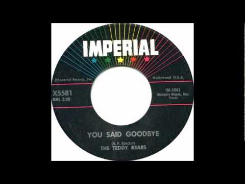 The Teddy Bears — You Said Goodbye-Teddy Bears-'1959- 45-Imperial 5581.wmv