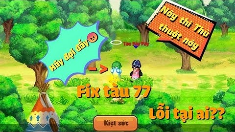 Zong1sao || Admin Mạnh Tay Fix Tàu 77, Lỗi Tại Ai?? - Ngọc Rồng Online