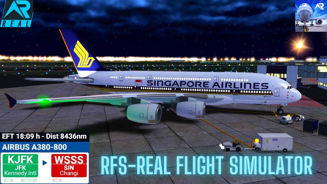 RFS–Real Flight Simulator New York-JFK To Singapore Full Flight–A380–Singapore Airlines–Real Route