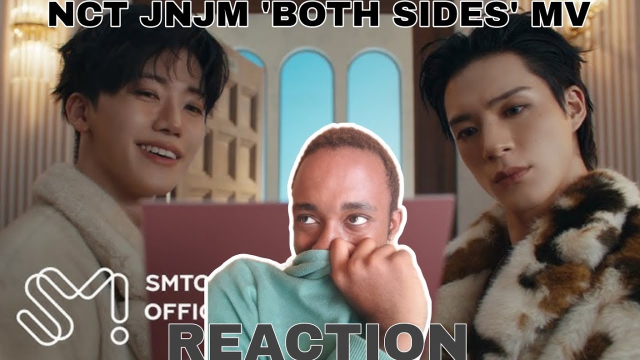 NCT JNJM 'BOTH SIDES' MV REACTION 